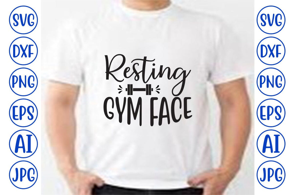 Resting Gym Face Svg - So Fontsy