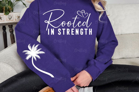 Rooted in strength Sleeve SVG Design SVG Designangry 