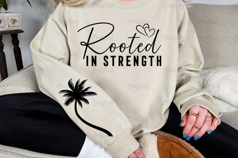 Rooted in strength Sleeve SVG Design SVG Designangry 