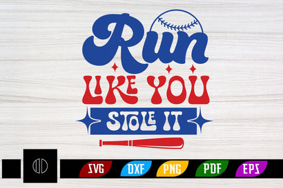 Run Like You Stole It Svg Design SVG Nbd161 
