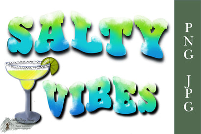 Salty Vibes w/ Margarita Sublimation PNG JPG Sublimation Willow Paige Farms 