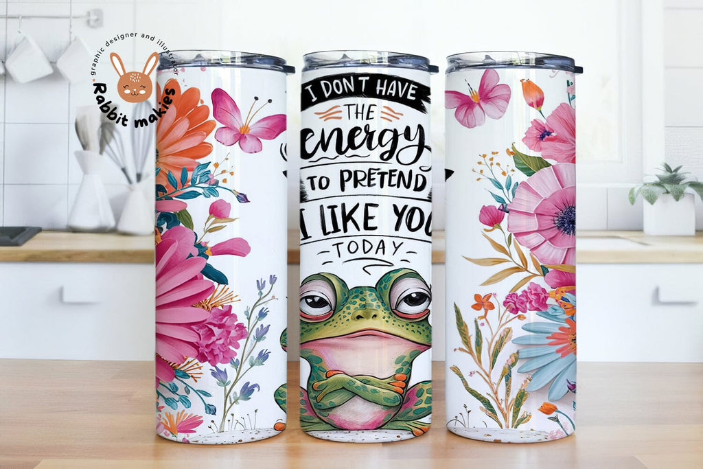 Sarcastic Frog Tumbler Wrap, 20oz Skinny Sublimation Tumbler Design Png ...