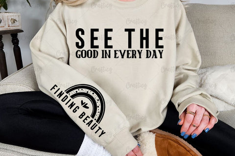 See the Good in Every Day Sleeve SVG Design SVG Designangry 