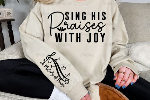 Sing His Praises with Joy Sleeve SVG Design SVG Designangry 