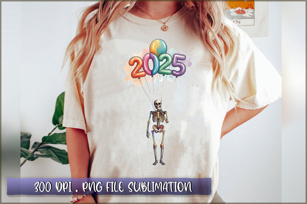 Skeleton Vibes with New Year 2025 Sublimation - So Fontsy