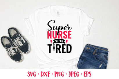 Super nurse super tired SVG. Funny nurse quote. Shirt design SVG LaBelezoka 