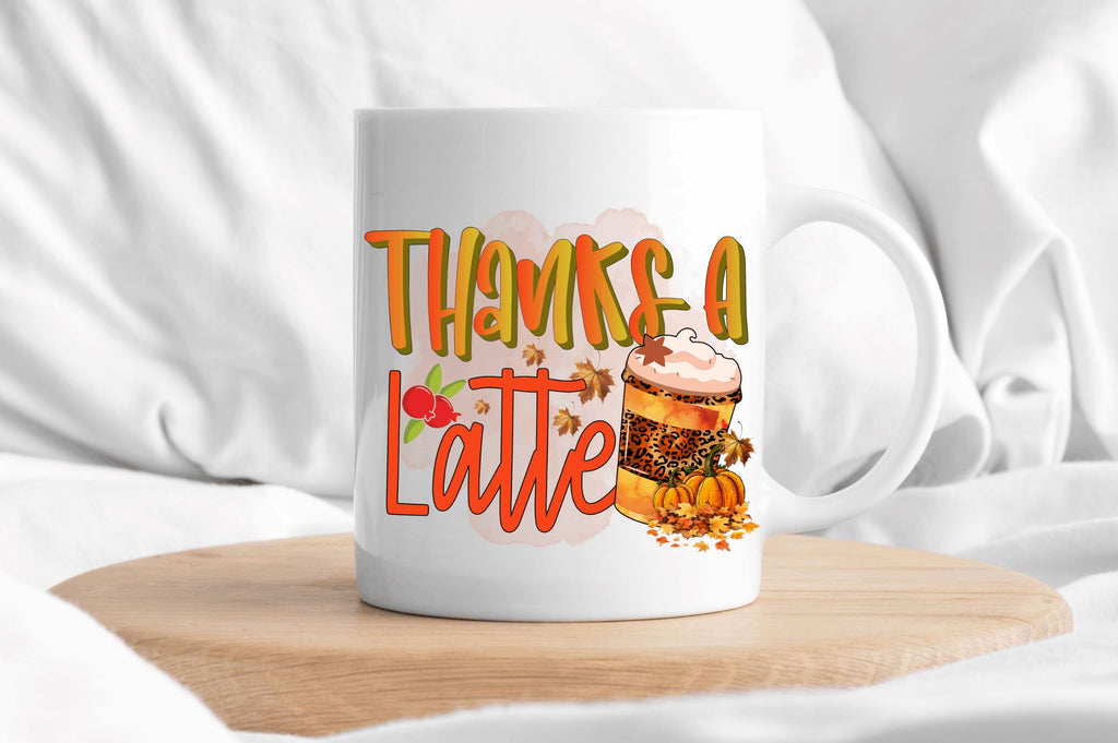 Thanks a latte Sublimation Design - So Fontsy