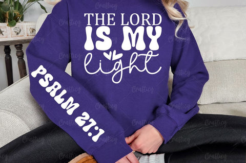 The Lord is my light Sleeve SVG Design SVG Designangry 