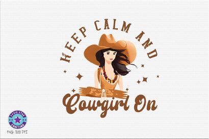 Vintage Western Cowgirl PNG, keep calm & cowgirl on SVG FiveStarCrafting 