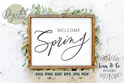 Welcome Spring SVG Files, Spring Sign Svg, Welcome Svg, Welcome Sign, Home Decor, Cut Files for Cricut, Silhouette Design, Printable JPG PNG (1696712460) SVG Ivan & Co. Designs 