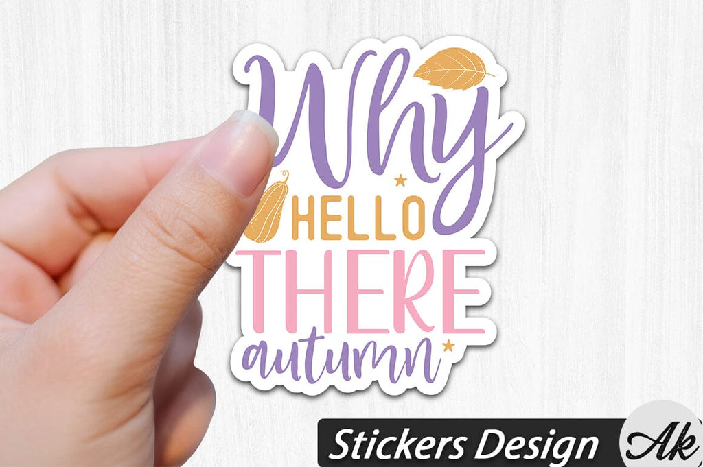 Why hello there autumn Stickers Design - So Fontsy