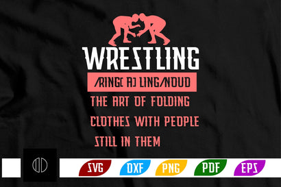 wrestling ring[a]ling noud the art of folding clothes with people still in them Svg Design SVG Nbd161 