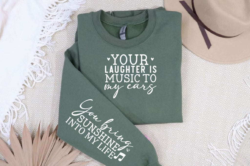 Your laughter is music to my ears Sleeve SVG Design, Mother's Day ...