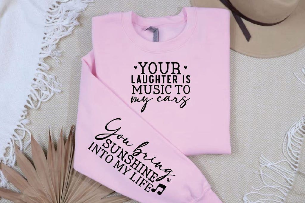 Your laughter is music to my ears Sleeve SVG Design, Mother's Day ...
