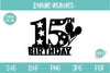 15th Birthday Cake Topper SVG | Fifteen Birthday Number SVG SVG OyoyStudioDigitals