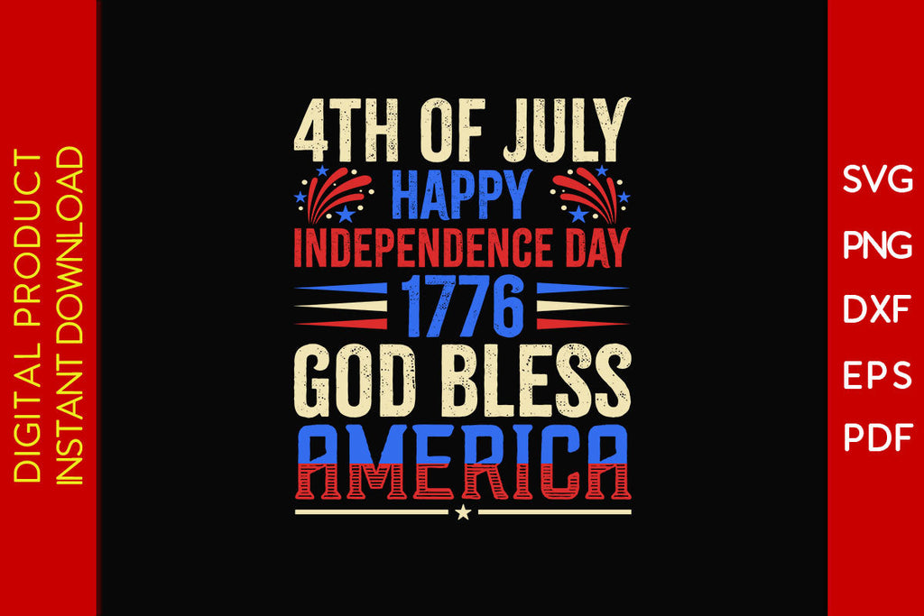 4th Of July Happy Independence Day 1776 God Bless America SVG Cut