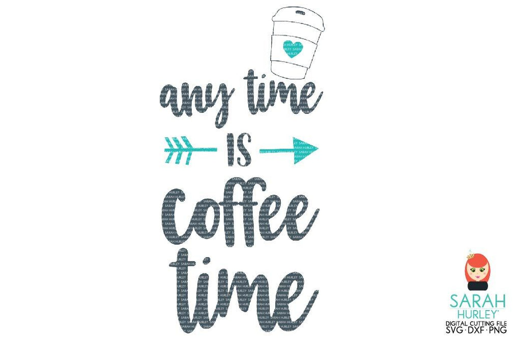 Anytime Is Coffee Time So Fontsy