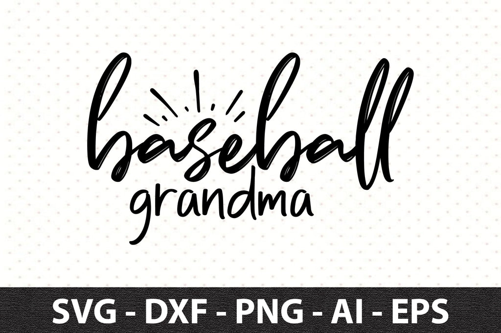 Baseball Grandma Svg So Fontsy