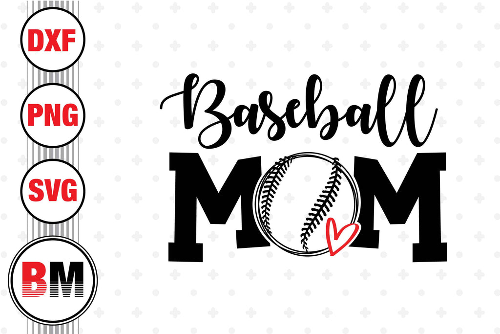 Baseball Mom Svg, Png Ai Eps Dxf, Baseball Cricut Cut Files, Silhouette, Baseball  Mom Shirt Png, Design for Tumbler, Sweatshirt, Hoodie - So Fontsy