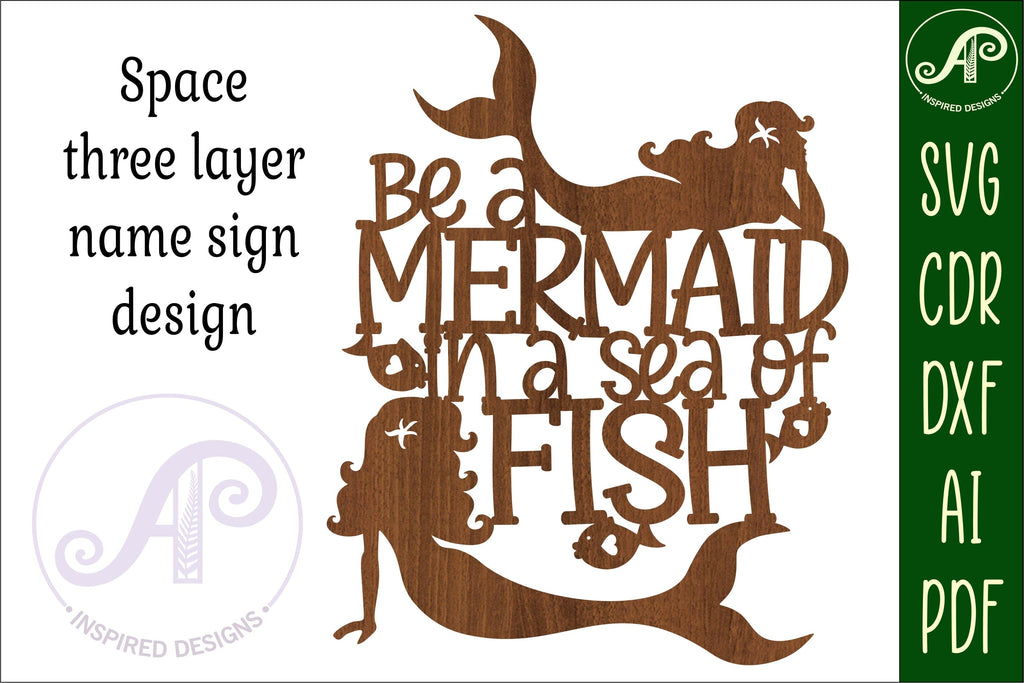 Be a mermaid sign svg laser cut file - So Fontsy