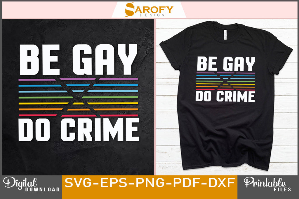 Be gay do crime funny LGBTQ SVG - So Fontsy