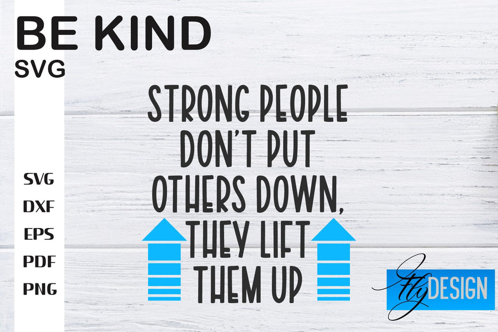 Be Kind SVG | Kindness Quotes SVG | Happy Design - So Fontsy