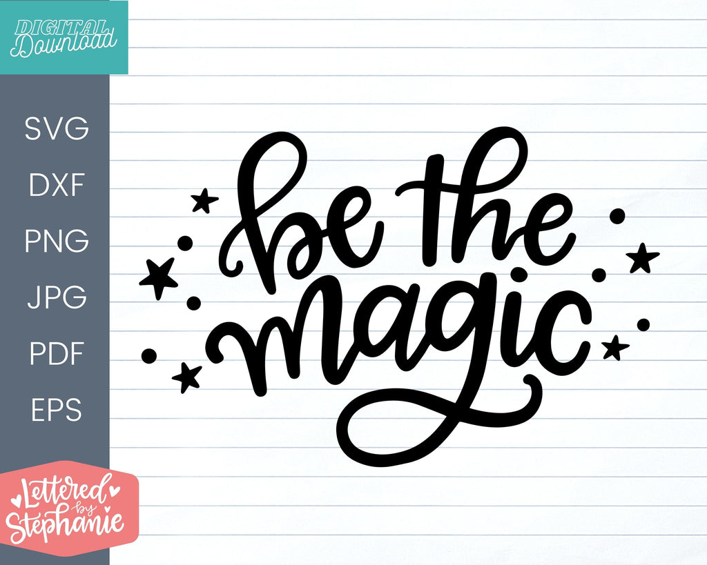 Be the magic svg cut file for cricut or silhouette projects - So Fontsy