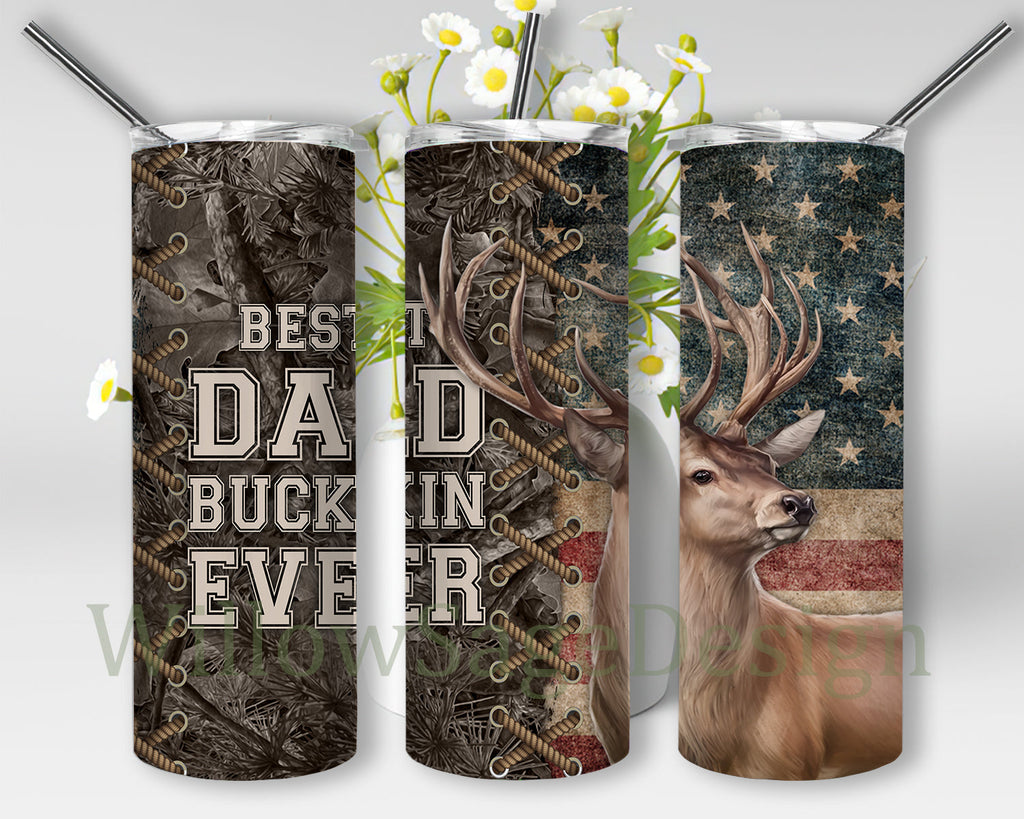Best Buckin Dad Ever Camouflage Tumbler Wrap, Father's Day Tumbler Png ...