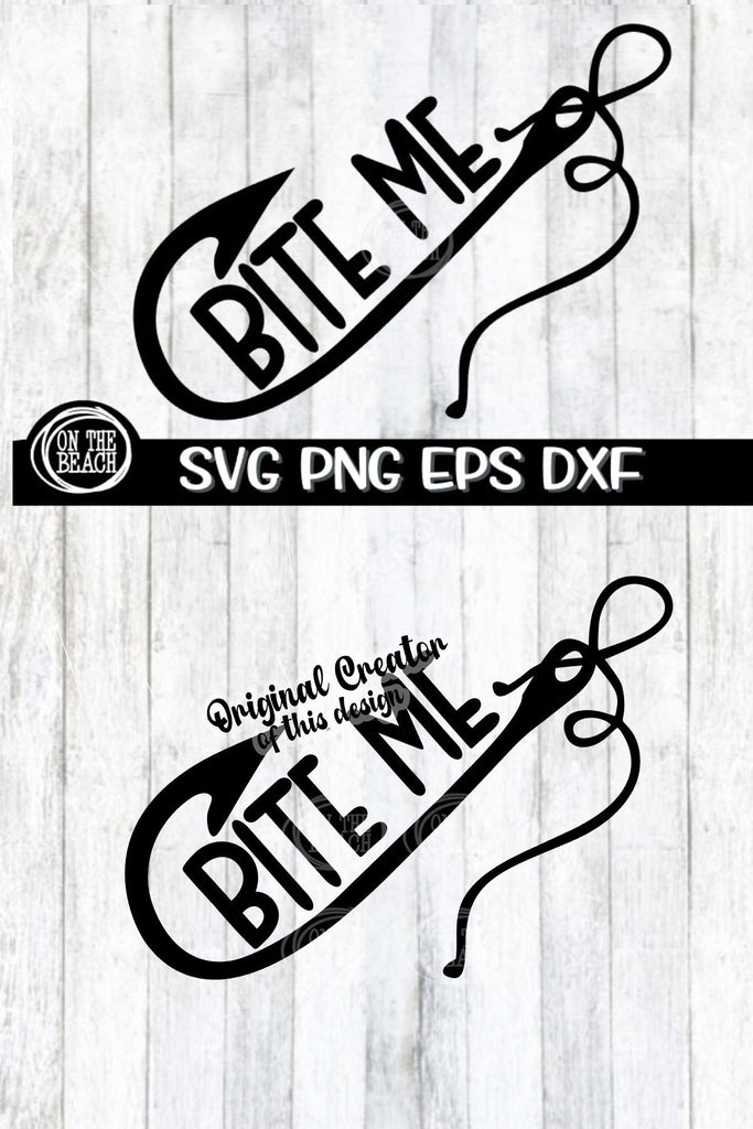 bite me fishing hook Bite Me - Fishing Hook - SVG PNG EPS DXF