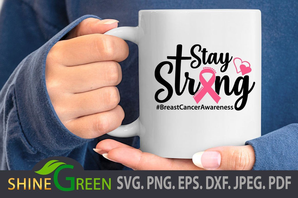 Breast Cancer Awareness SVG - Stay Strong DXF PNG EPS #BreastCancer ...