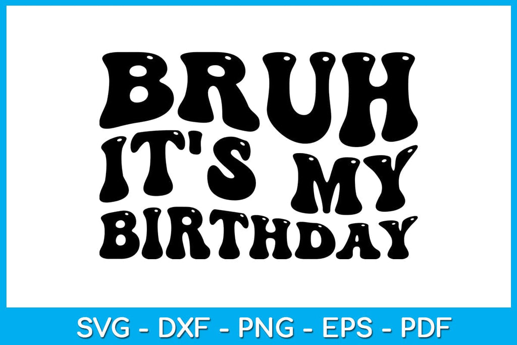 Birthday Girl Svg, Its My Birthday Svg, Birthday Svg, Happy Birthday Svg,  Birthday Shirt, Png, Dxf, Printable, Cut File, Cricut, Silhouette 