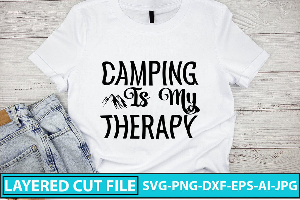 Camping Is My Therapy Svg Cut File So Fontsy