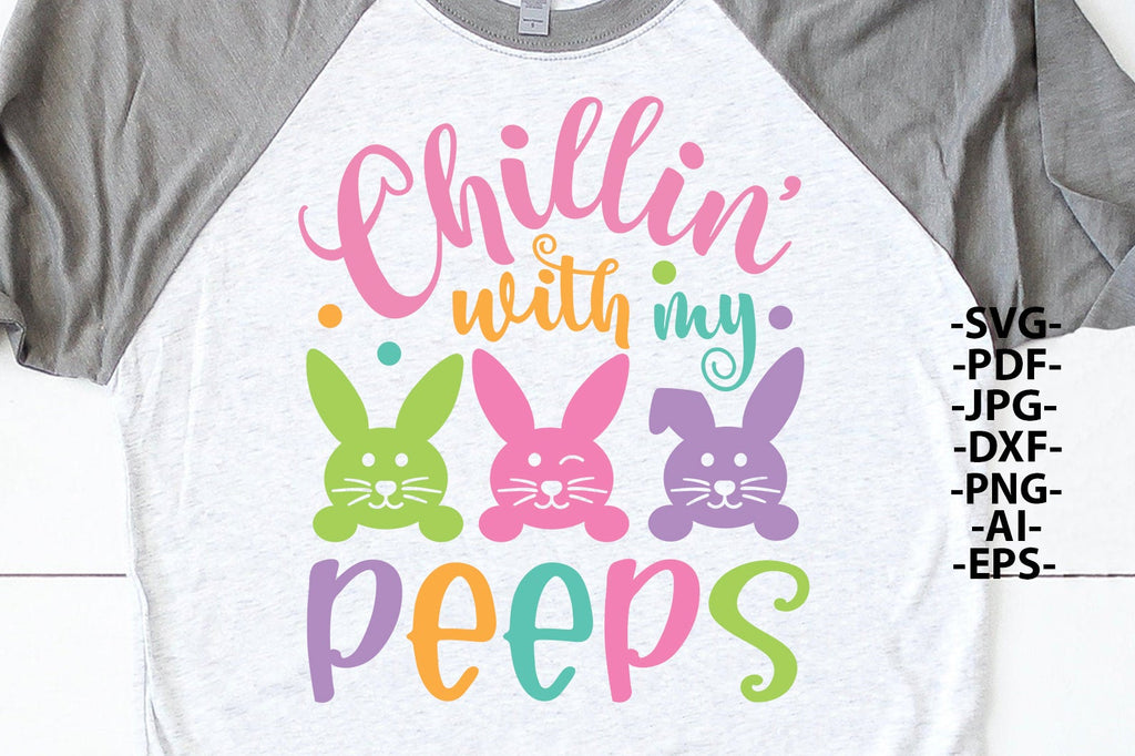 Chillin' With My Peeps Three Bunnies SVG PNG - Inspire Uplift