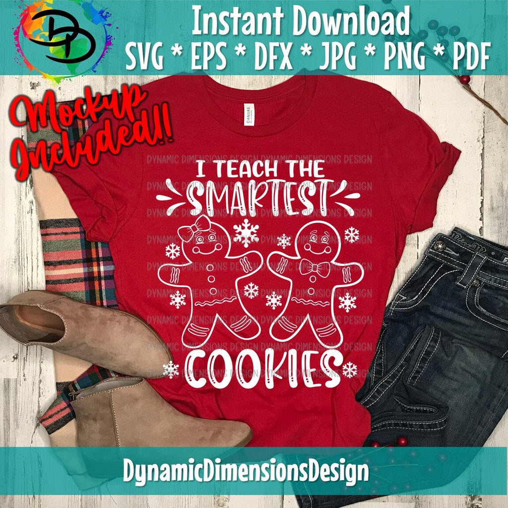 Christmas Svg, I Teach the Smartest Cookies Svg, Gingerbread Svg Dxf