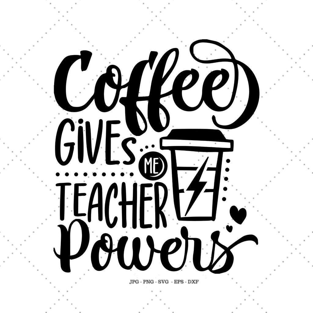 Coffee Teacher Svg, Coffee Gives Me, Funny Coffee Svg - So Fontsy