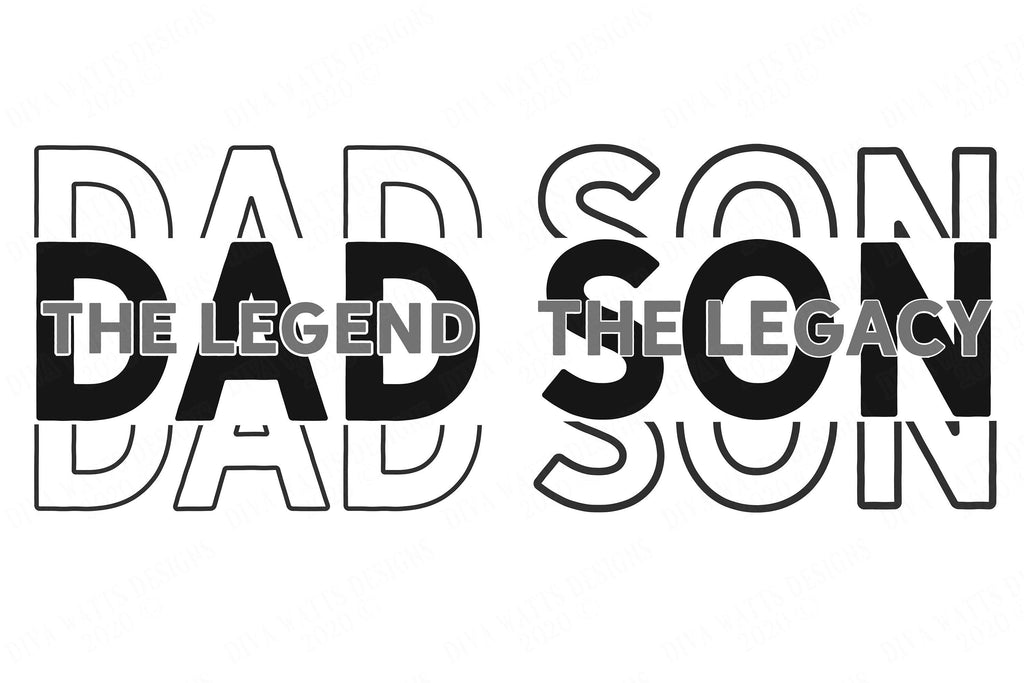 Dad The Legend Son The Legacy Father's Day Matching Designs