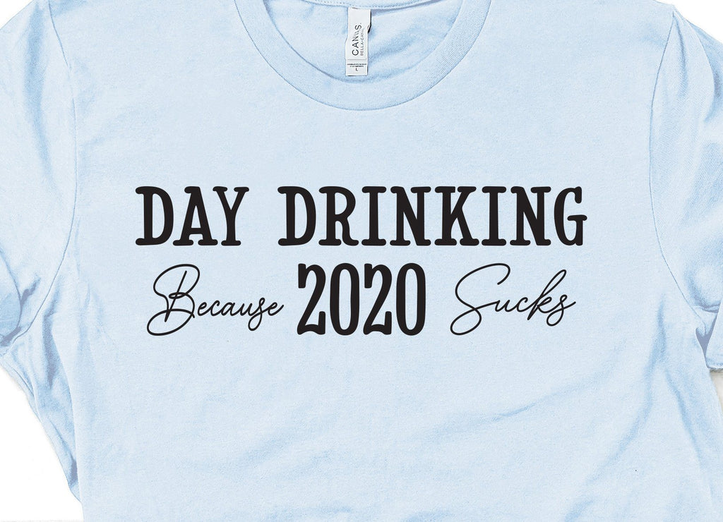 Noffish Women's 'Because 2020 Sucks' Funny T-Shirt - Day Drinking Humor Tee, Cotton Blend - View #2