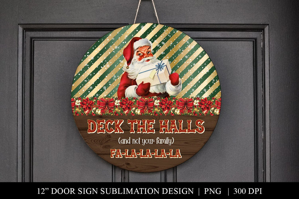 Deck The Halls Christmas Door Hanger Funny Welcome Sign Sublimation So Fontsy 8923