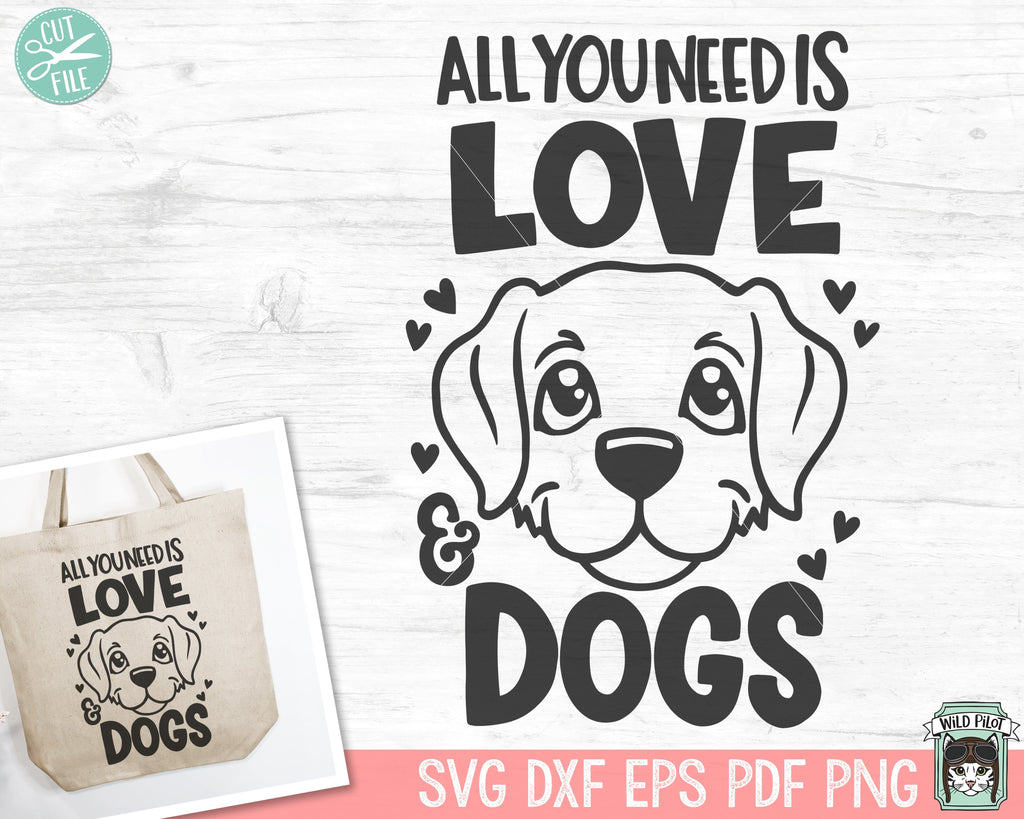 Dog Lover SVG, Valentines Day Dogs SVG, Love Dogs SVG, All you Need is