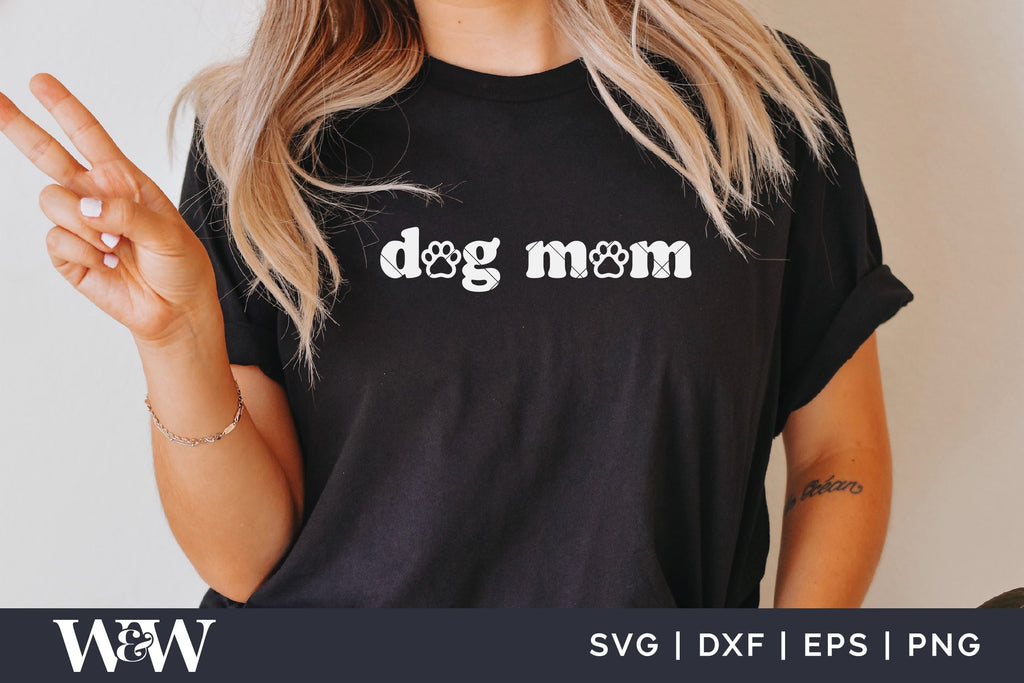 Dog Mom SVG PNG | Dog Mama SVG - So Fontsy