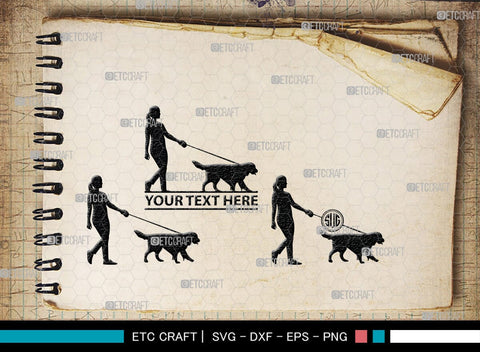 Dog Walker Monogram, Dog Walker Silhouette, Dog Walker SVG, Woman Walking Svg, Dog Svg, Dog Lover Svg, SB00352 SVG ETC Craft