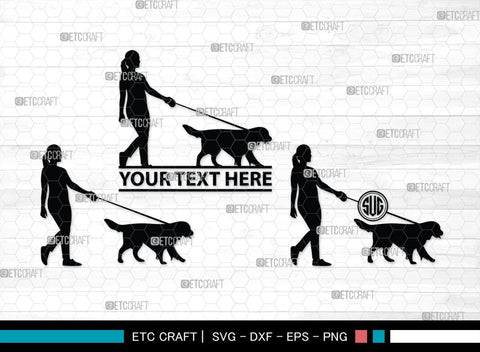 Dog Walker Monogram, Dog Walker Silhouette, Dog Walker SVG, Woman Walking Svg, Dog Svg, Dog Lover Svg, SB00352 SVG ETC Craft