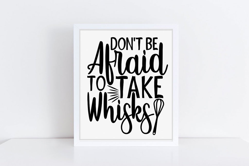 http://sofontsy.com/cdn/shop/products/dont-be-afraid-to-take-whisks-kitchen-svg-cutting-files-svg-cosmosfineart-395965_1024x1024.jpg?v=1631215996