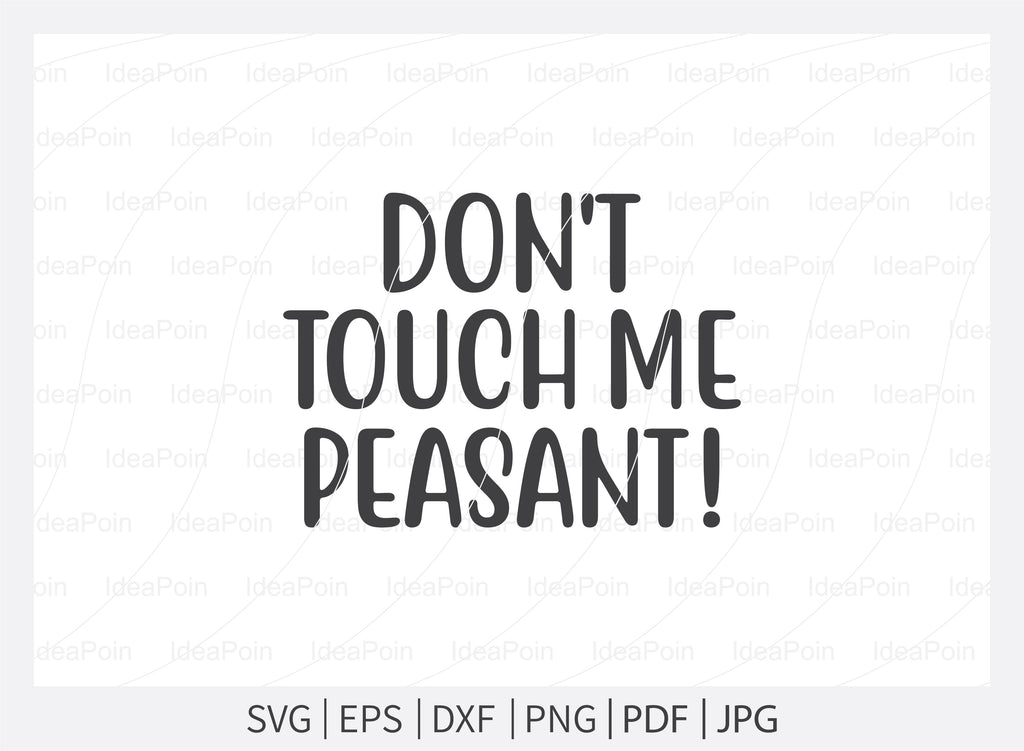 Don't touch me peasant! svg, Dog Bandana svg, Dogs svg, Dog Shirt svg