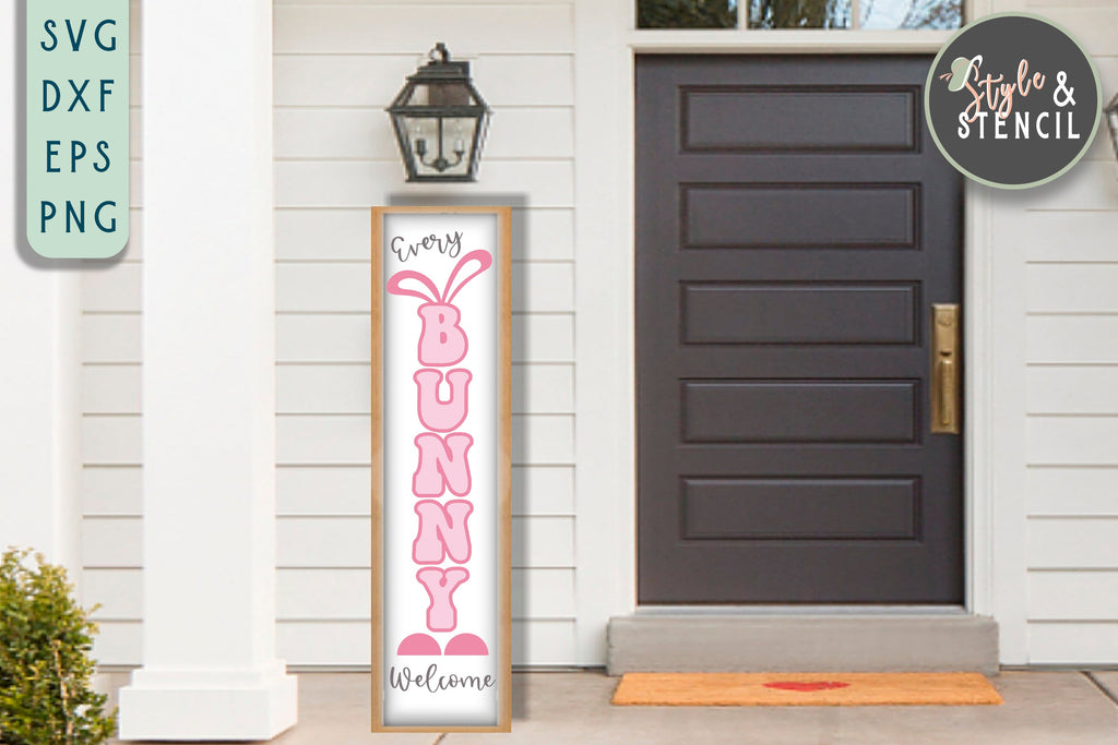 Easter Porch Sign | Every Bunny Welcome | Vertical Sign | Easter | SVG ...