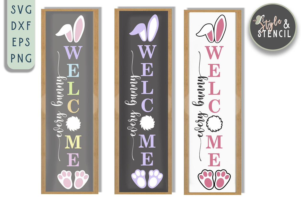 Easter Porch Sign SVG - Every Bunny Welcome - Easter Welcome Sign - Svg ...