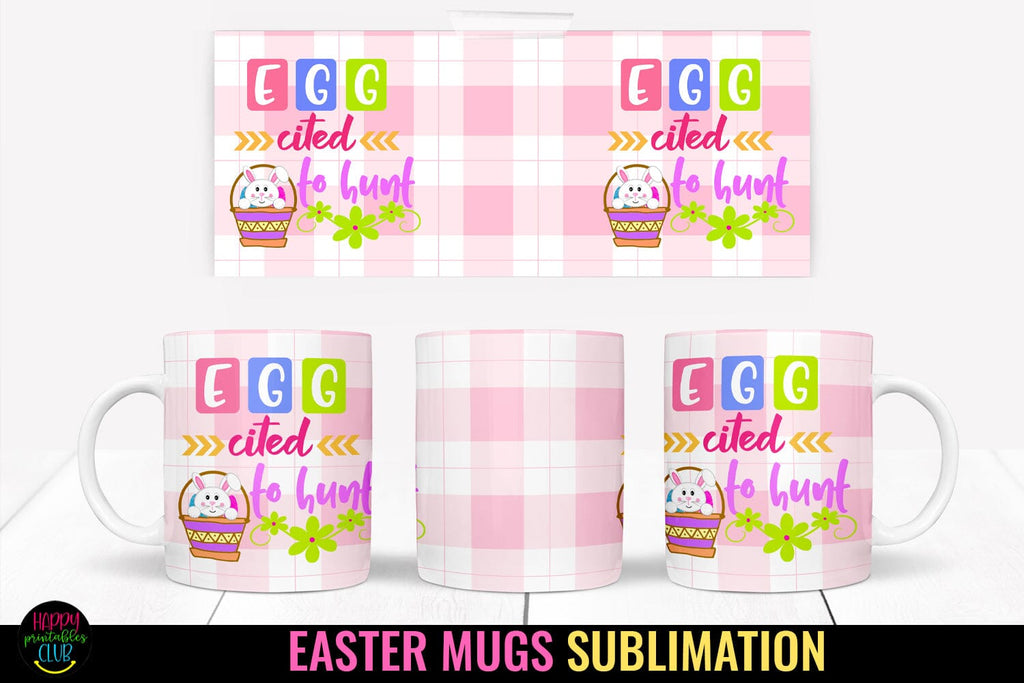 Eggcited I Easter Mug Sublimation Design I Easter Mug Wrap - So Fontsy