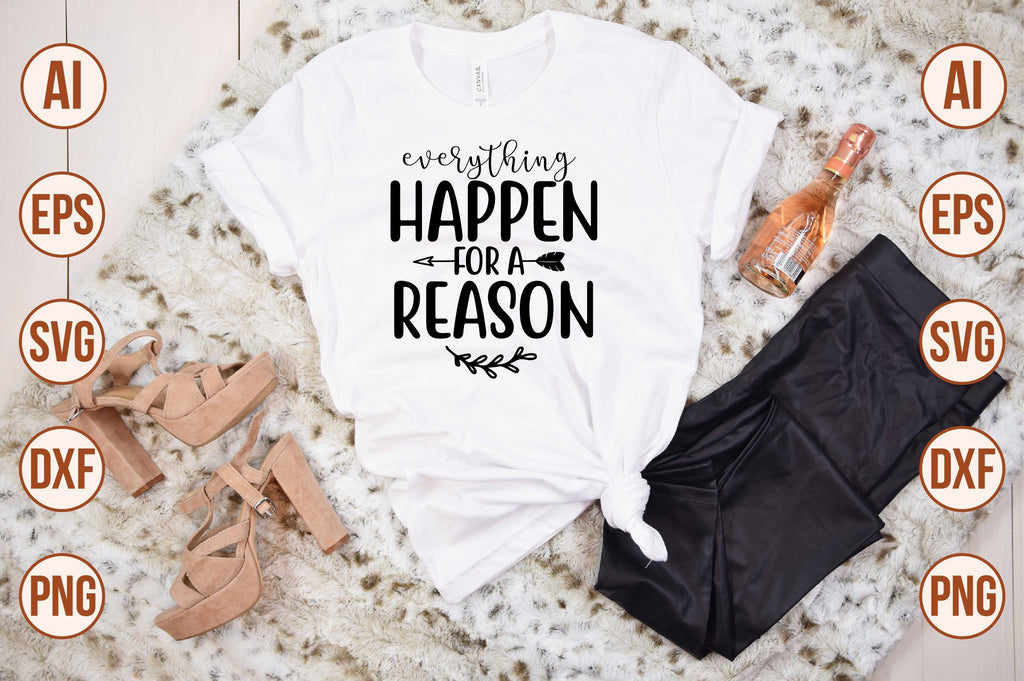 Everything Happen For A Reason Svg - So Fontsy