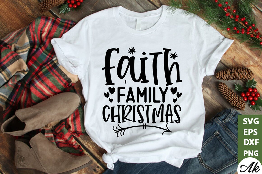 Faith family christmas SVG So Fontsy