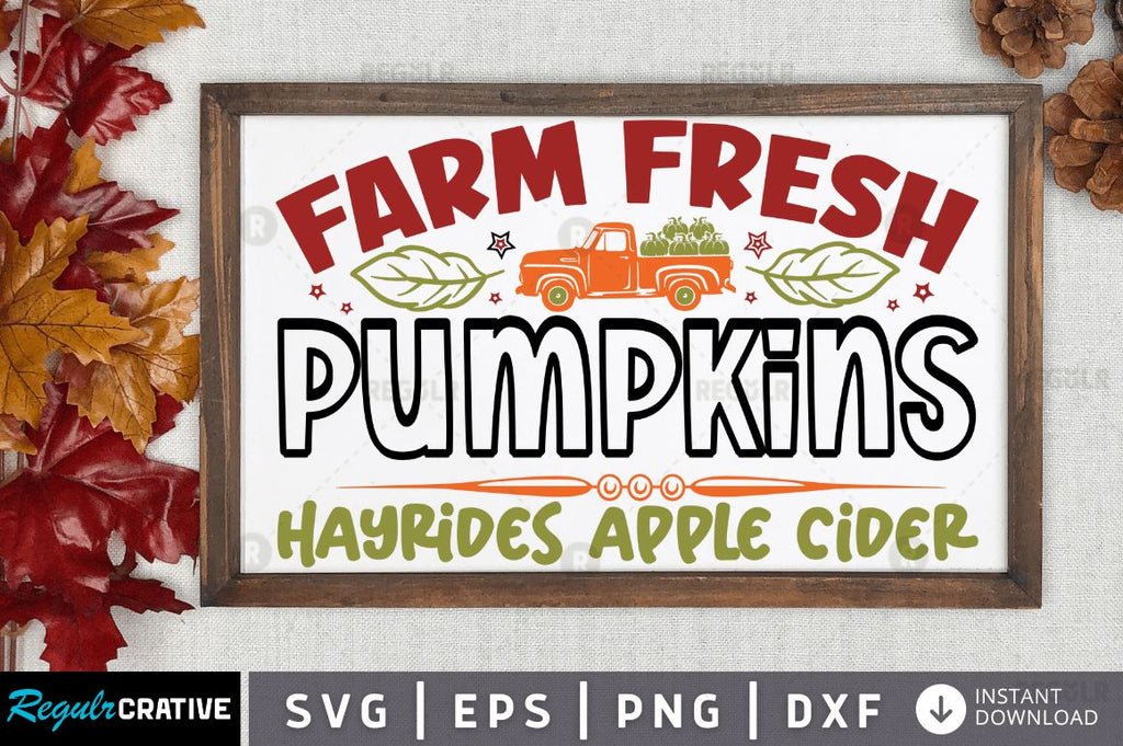 Farm fresh pumpkins hayrides apple cider SVG - So Fontsy